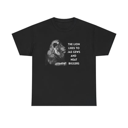 The lion likes to... Tee