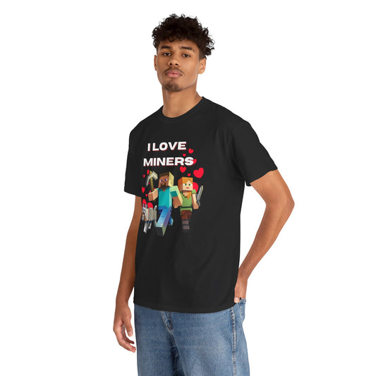I love miners Tee